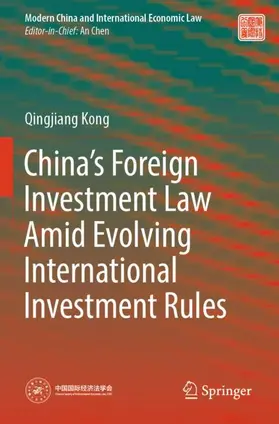 Kong |  China's Foreign Investment Law Amid Evolving International Investment Rules | Buch |  Sack Fachmedien