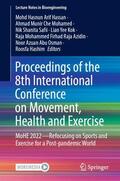 Hassan / Che Muhamed / Safii |  Proceedings of the 8th International Conference on Movement, Health and Exercise | Buch |  Sack Fachmedien
