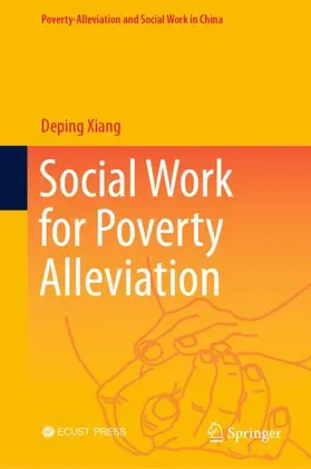Xiang |  Social Work for Poverty Alleviation | Buch |  Sack Fachmedien