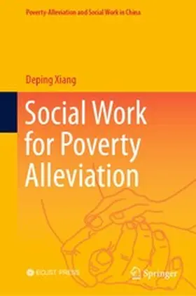 Xiang |  Social Work for Poverty Alleviation | eBook | Sack Fachmedien