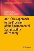 Sergi / Popkova |  Anti-Crisis Approach to the Provision of the Environmental Sustainability of Economy | Buch |  Sack Fachmedien