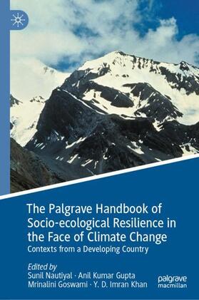 Nautiyal / Imran Khan / Gupta | The Palgrave Handbook of Socio-ecological Resilience in the Face of Climate Change | Buch | 978-981-9922-05-5 | sack.de