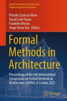 Mora / Vieira Vaz / Viana |  Formal Methods in Architecture | Buch |  Sack Fachmedien