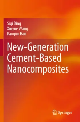 Ding / Han / Wang |  New-Generation Cement-Based Nanocomposites | Buch |  Sack Fachmedien