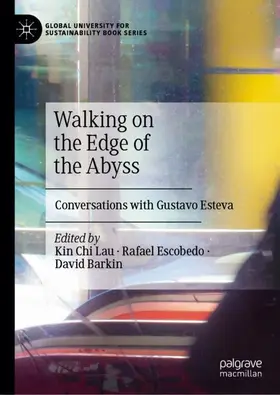 Lau / Escobedo / Barkin |  Walking on the Edge of the Abyss | Buch |  Sack Fachmedien