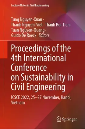 Nguyen-Xuan / Nguyen-Viet / De Roeck |  Proceedings of the 4th International Conference on Sustainability in Civil Engineering | Buch |  Sack Fachmedien