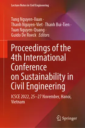 Nguyen-Xuan / Nguyen-Viet / Bui-Tien | Proceedings of the 4th International Conference on Sustainability in Civil Engineering | E-Book | sack.de