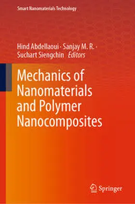 Abdellaoui / M. R. / Siengchin |  Mechanics of Nanomaterials and Polymer Nanocomposites | eBook | Sack Fachmedien