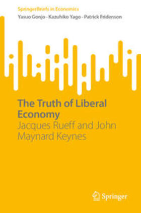 Gonjo / Yago / Fridenson | The Truth of Liberal Economy | Buch | 978-981-9923-73-1 | sack.de