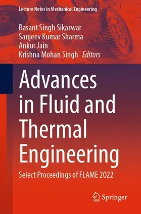 Sikarwar / Singh / Sharma |  Advances in Fluid and Thermal Engineering | Buch |  Sack Fachmedien