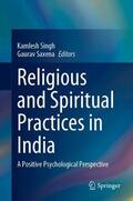 Saxena / Singh |  Religious and Spiritual Practices in India | Buch |  Sack Fachmedien