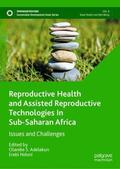 Ndoni / Adelakun |  Reproductive Health and Assisted Reproductive Technologies In Sub-Saharan Africa | Buch |  Sack Fachmedien