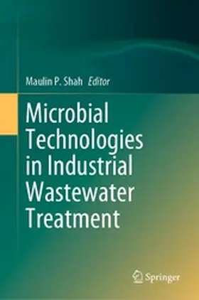 Shah | Microbial Technologies in Industrial Wastewater Treatment | E-Book | www.sack.de