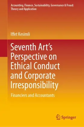 Kesimli |  Seventh Art's Perspective on Ethical Conduct and Corporate Irresponsibility | Buch |  Sack Fachmedien