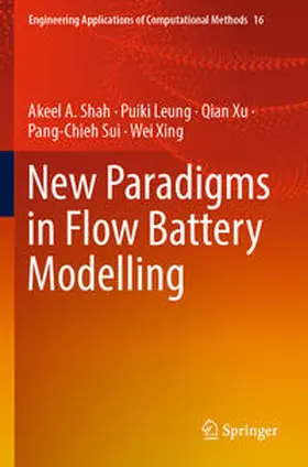 A. Shah / Leung / Xing |  New Paradigms in Flow Battery Modelling | Buch |  Sack Fachmedien