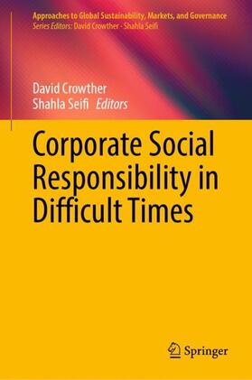 Seifi / Crowther | Corporate Social Responsibility in Difficult Times | Buch | 978-981-9925-90-2 | sack.de