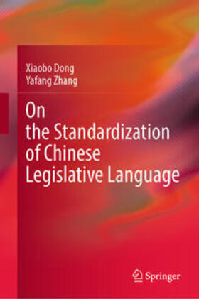 Dong / Zhang | On the Standardization of Chinese Legislative Language | E-Book | sack.de