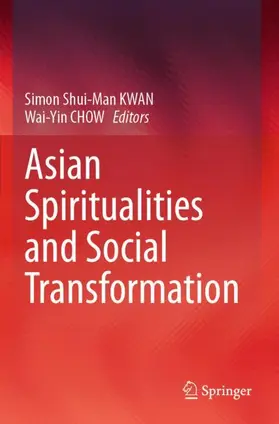 CHOW / KWAN |  Asian Spiritualities and Social Transformation | Buch |  Sack Fachmedien