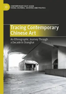 Leung |  Tracing Contemporary Chinese Art | Buch |  Sack Fachmedien