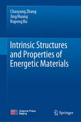 Zhang / Huang / Bu | Intrinsic Structures and Properties of Energetic Materials | E-Book | www.sack.de
