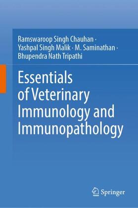 Chauhan / Tripathi / Malik | Essentials of Veterinary Immunology and Immunopathology | Buch | 978-981-9927-17-3 | sack.de