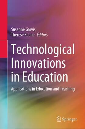Keane / Garvis |  Technological Innovations in Education | Buch |  Sack Fachmedien