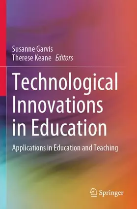 Garvis / Keane |  Technological Innovations in Education | Buch |  Sack Fachmedien