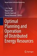 Singh / Kumawat / Jain |  Optimal Planning and Operation of Distributed Energy Resources | Buch |  Sack Fachmedien