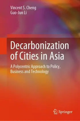 Li / Cheng |  Decarbonization of Cities in Asia | Buch |  Sack Fachmedien