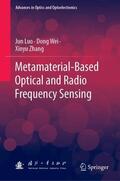 Luo / Zhang / Wei |  Metamaterial-Based Optical and Radio Frequency Sensing | Buch |  Sack Fachmedien