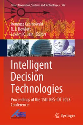 Czarnowski / Howlett / Jain | Intelligent Decision Technologies | E-Book | sack.de