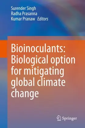 Singh / Prasanna / Pranaw |  Bioinoculants: Biological Option for Mitigating global Climate Change | Buch |  Sack Fachmedien