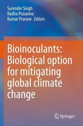 Singh / Prasanna / Pranaw |  Bioinoculants: Biological Option for Mitigating global Climate Change | Buch |  Sack Fachmedien