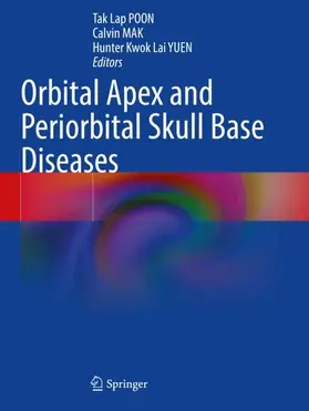 POON / MAK / YUEN |  Orbital Apex and Periorbital Skull Base Diseases | Buch |  Sack Fachmedien