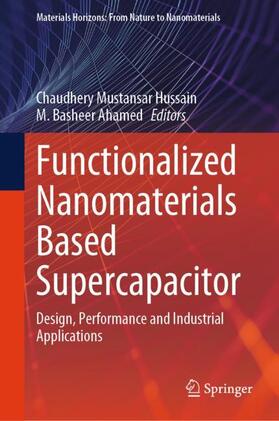 Ahamed / Hussain |  Functionalized Nanomaterials Based Supercapacitor | Buch |  Sack Fachmedien