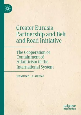 Sheng | Greater Eurasia Partnership and Belt and Road Initiative | Buch | 978-981-99-3045-6 | www.sack.de