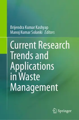 Kashyap / Solanki |  Current Research Trends and Applications in Waste Management | Buch |  Sack Fachmedien