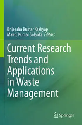 Kashyap / Solanki |  Current Research Trends and Applications in Waste Management | Buch |  Sack Fachmedien
