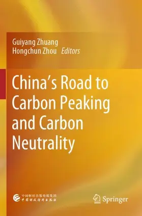Zhuang / Zhou |  China's Road to Carbon Peaking and Carbon Neutrality | Buch |  Sack Fachmedien