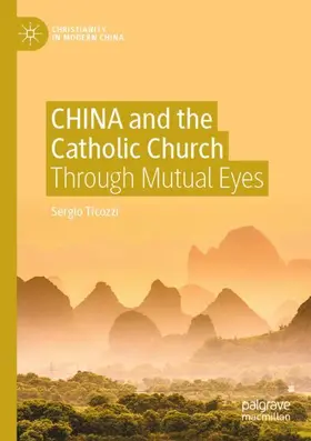 Ticozzi |  CHINA and the Catholic Church | Buch |  Sack Fachmedien