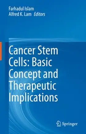Islam / Lam |  Cancer Stem Cells: Basic Concept and Therapeutic Implications | eBook | Sack Fachmedien