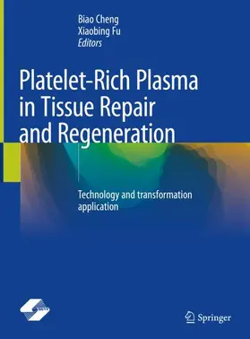 Cheng / Fu |  Platelet-Rich Plasma in Tissue Repair and Regeneration | Buch |  Sack Fachmedien
