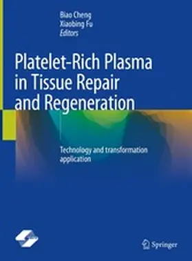 Cheng / Fu |  Platelet-Rich Plasma in Tissue Repair and Regeneration | eBook | Sack Fachmedien