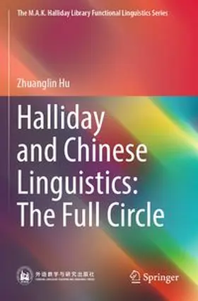 Hu |  Halliday and Chinese Linguistics: The Full Circle | Buch |  Sack Fachmedien