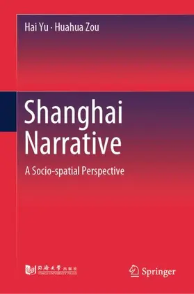 Yu / Zou |  Shanghai Narrative | Buch |  Sack Fachmedien