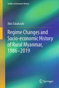 Takahashi |  Regime Changes and Socio-economic History of Rural Myanmar, 1986-2019 | eBook | Sack Fachmedien