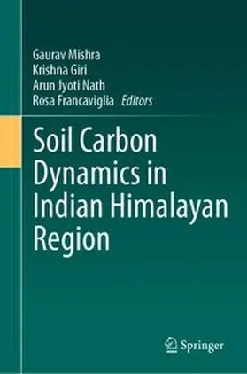 Mishra / Giri / Nath |  Soil Carbon Dynamics in Indian Himalayan Region | eBook | Sack Fachmedien
