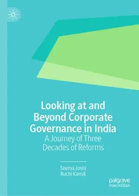 Kansil / Joshi | Looking at and Beyond Corporate Governance in India | Buch | 978-981-99-3400-3 | sack.de