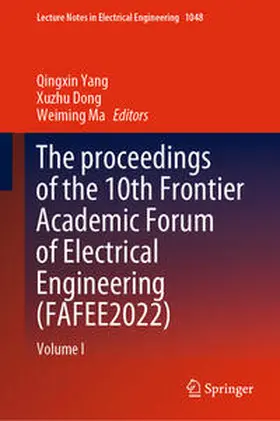 Yang / Dong / Ma | The proceedings of the 10th Frontier Academic Forum of Electrical Engineering (FAFEE2022) | E-Book | sack.de
