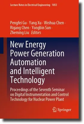 Gu / Xu / Liu |  New Energy Power Generation Automation and Intelligent Technology | Buch |  Sack Fachmedien